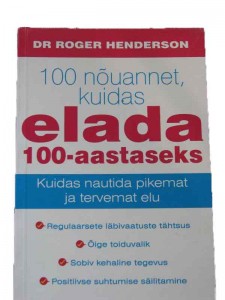 100-nõuannet,kuidas-elada-100-aastaseks kaas