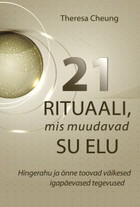 21 rituaali, mis muudavas su elu kaas