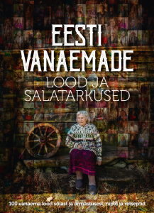 Eesti vanaemade lood ja salatarkused kaas