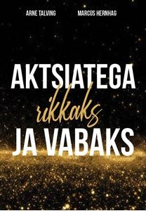 Aktsiatega rikkaks ja vabaks kaas