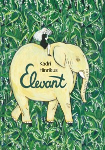 Kadri Hinrikuse raamatu "Elevant" kaas