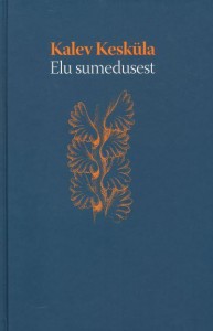 Elu sumedusest