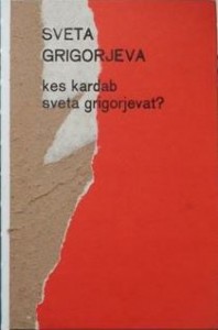 kes kardab sveta grigorjevat? kaas