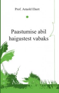 Paastumise abil haigustest vabaks kaas