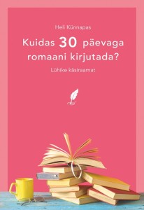 Kuidas 30 päevaga romaani kirjutada kaas