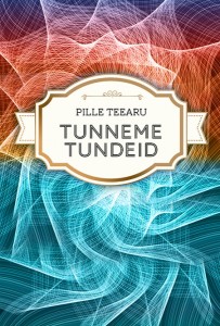 Tunneme tundeid kaas