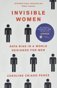 Invisible Women: Data Bias in a World Designed for Men kaas